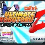 Ultimate Robotoru Super Alpha Z